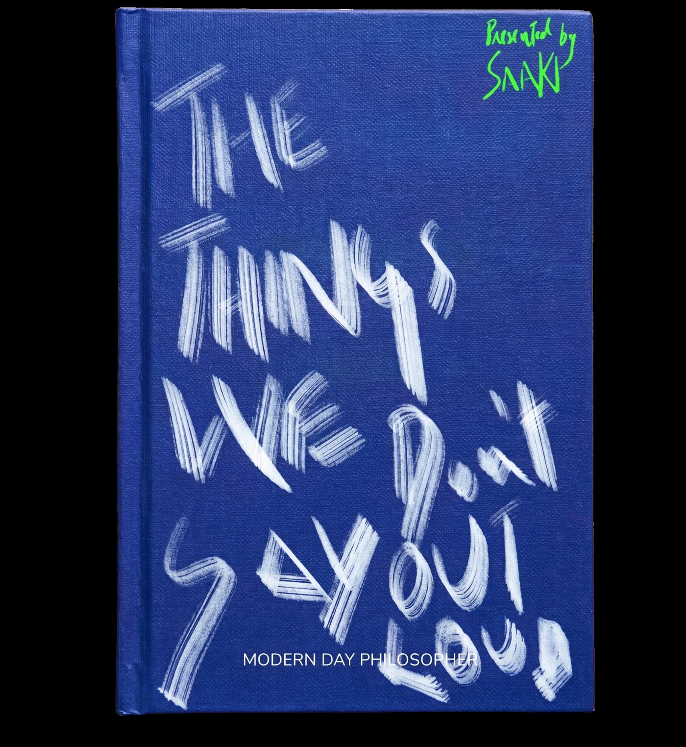 The Things We Don't Say Out Loud book by Saaki